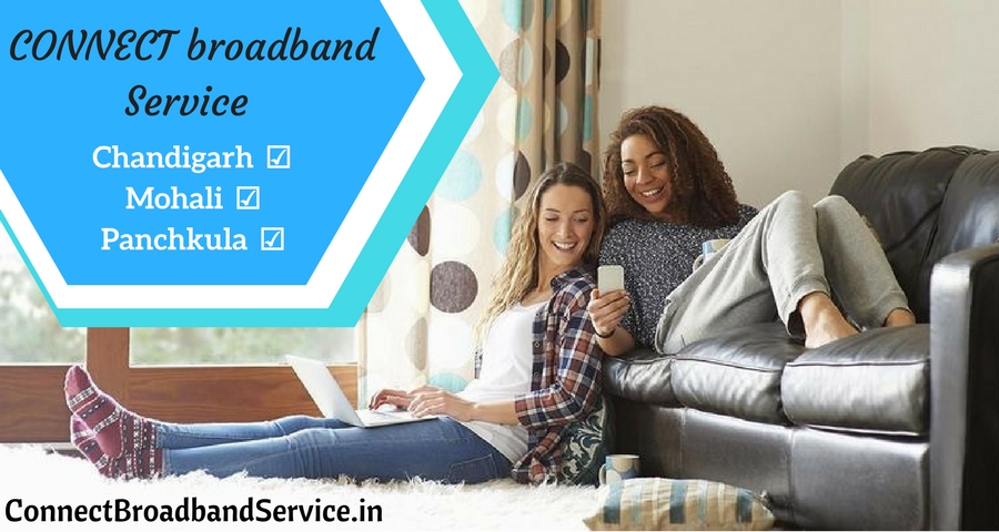Get Connect broadband Service in chandigarh Panchkula Mohali